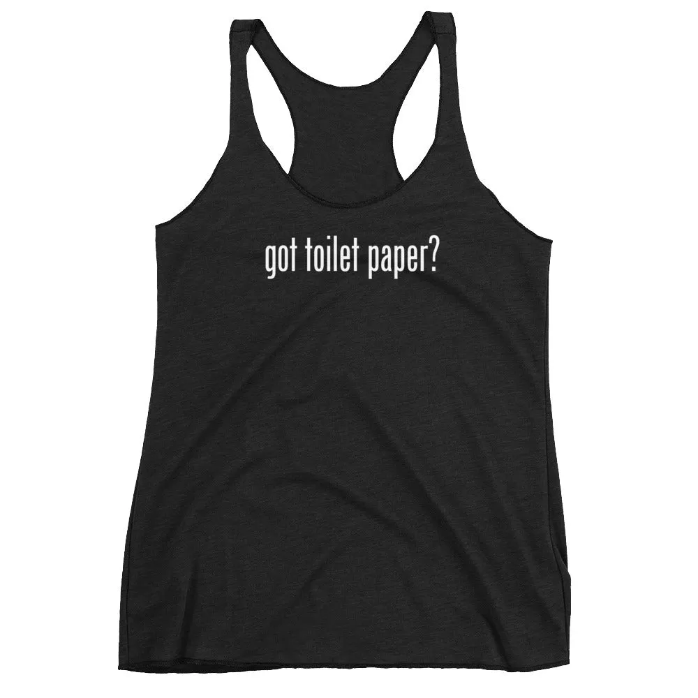 Got Toilet Paper? Women's Racer-back Tank-top